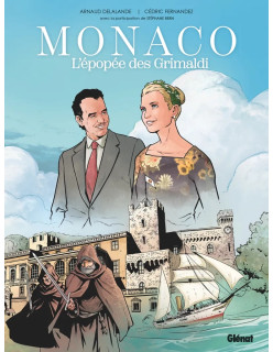 Monaco. L'épopée des Grimaldi (version française)