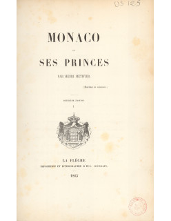 MONACO ET SES PRINCES. Tome I