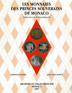 LES MONNAIES DES PRINCES SOUVERAINS DE MONACO