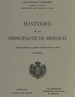 HISTOIRE DE LA PRINCIPAUTÉ DE MONACO (OUT OF PRINT VERSION)