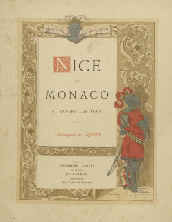 NICE ET MONACO À TRAVERS LES ÂGES. CHRONIQUES & LÉGENDES (OUT OF PRINT VERSION)