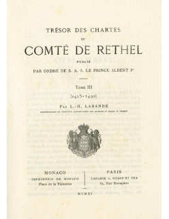 Trésor des chartes du comté de Rethel. Tome III. 1415-1490